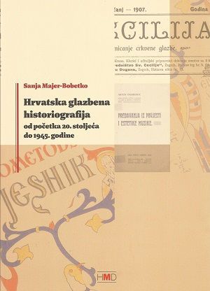 Hrvatska glazbena historiografija od početka 20. stoljeća do 1945. godine