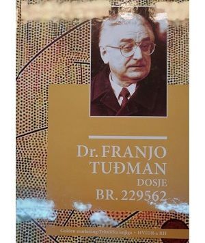 Franjo Tuđman : Dosje br. 229562