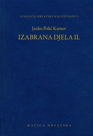 Izabrana djela II / Janko Polić Kamov