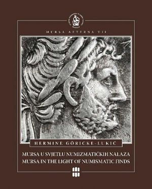 Mursa u svjetlu numizmatičkih nalaza 1.- 3. stoljeća = Mursa in the light of numismatic finds from the 1st - 3rd century