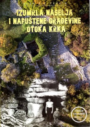 Izumrla naselja i napuštene građevine otoka Krka